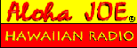  [Aloha Joe's® Hawaiian music on the net] 